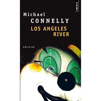Michael Connelly Los Angeles River - Publicité Michael Connelly Los Angeles River - Publicité
