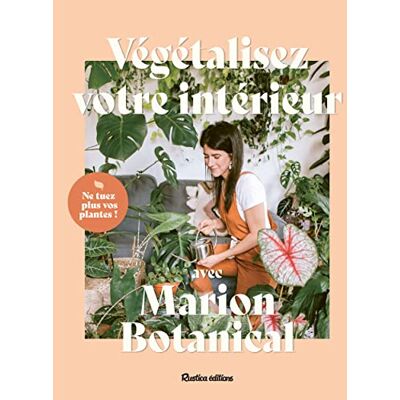 Marion Erlick Végétalisez Votre Intérieur Avec Marion Botanical - Publicité Marion Erlick Végétalisez Votre Intérieur Avec Marion Botanical - Publicité