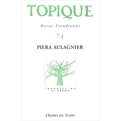 Collectif Topique, N° 74. Pierci Aulagnier - Publicité Collectif Topique, N° 74. Pierci Aulagnier - Publicité