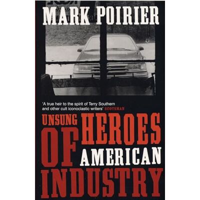 Mark Poirier Unsung Heroes Of American Industry - Publicité Mark Poirier Unsung Heroes Of American Industry - Publicité