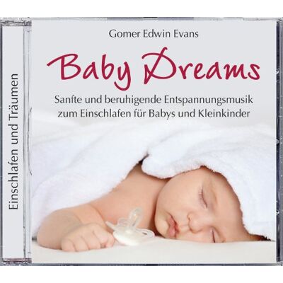 Gomer Edwin Evans Baby Dreams, Entspannungsmusik Für Babys Zum Einschlafen, Entspannung Baby Cd, Einschlafmusik Für Babys - Publicité Gomer Edwin Evans Baby Dreams, Entspannungsmusik Für Babys Zum Einschlafen, Entspannung Baby Cd, Einschlafmusik Für Babys - Publicité