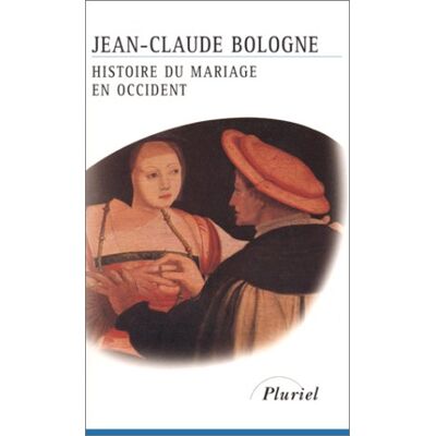 Jean Claude Bologne Histoire Du Mariage En Occident - Publicité Jean Claude Bologne Histoire Du Mariage En Occident - Publicité