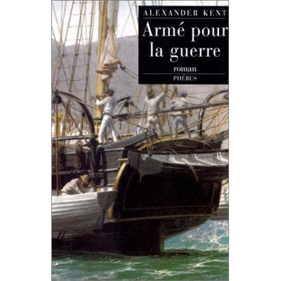 Kent Captain Bolitho. Armé Pour La Guerre - Publicité Kent Captain Bolitho. Armé Pour La Guerre - Publicité