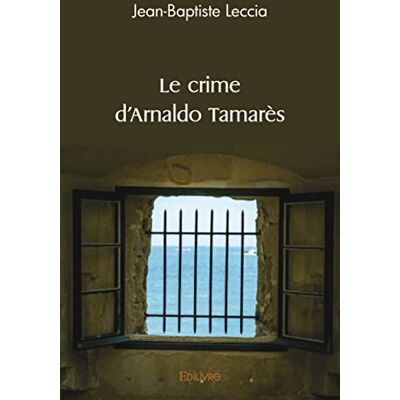 Jean-Baptiste Leccia Le Crime D'Arnaldo Tamarès - Publicité Jean-Baptiste Leccia Le Crime D'Arnaldo Tamarès - Publicité
