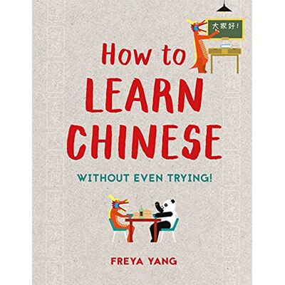 Freya Yang Yang, F: How To Learn Chinese: Without Even Trying - Publicité Freya Yang Yang, F: How To Learn Chinese: Without Even Trying - Publicité
