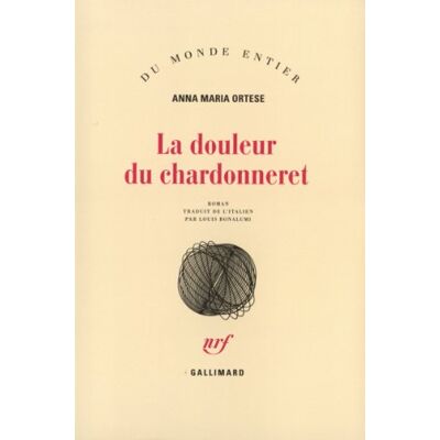 Anna Ortese La Douleur Du Chardonneret - Publicité Anna Ortese La Douleur Du Chardonneret - Publicité