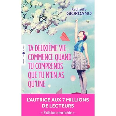 Raphaëlle Giordano Ta Deuxième Vie Commence Quand Tu Comprends Que Tu N'En As Qu'Une - Publicité Raphaëlle Giordano Ta Deuxième Vie Commence Quand Tu Comprends Que Tu N'En As Qu'Une - Publicité