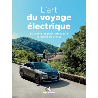 Collectif L'Art Du Voyage Électrique : 30 Itinéraires Pour Redécouvrir La France En Silence - Publicité Collectif L'Art Du Voyage Électrique : 30 Itinéraires Pour Redécouvrir La France En Silence - Publicité
