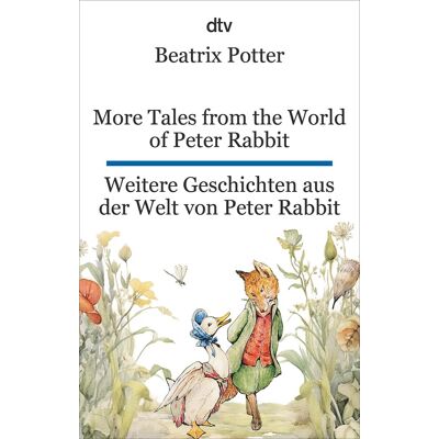Beatrix Potter More Tales From The World Of Peter Rabbit. Weitere Geschichten Aus Der Welt Von Peter Rabbit: Dtv Zweisprachig Für Einsteiger – Englisch - Publicité Beatrix Potter More Tales From The World Of Peter Rabbit. Weitere Geschichten Aus Der Welt Von Peter Rabbit: Dtv Zweisprachig Für Einsteiger – Englisch - Publicité