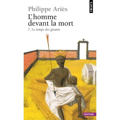 Philippe Aries L'Homme Devant La Mort. Vol. 1. Le Temps Des Gisants - Publicité Philippe Aries L'Homme Devant La Mort. Vol. 1. Le Temps Des Gisants - Publicité