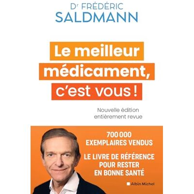 Frédéric Saldmann Le Meilleur Médicament, C'Est Vous ! - Publicité Frédéric Saldmann Le Meilleur Médicament, C'Est Vous ! - Publicité