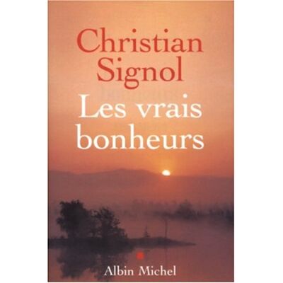 Christian Signol Les Vrais Bonheurs - Publicité Christian Signol Les Vrais Bonheurs - Publicité