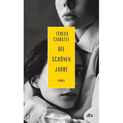 Teresa Ciabatti Die Schönen Jahre: Roman - Publicité Teresa Ciabatti Die Schönen Jahre: Roman - Publicité