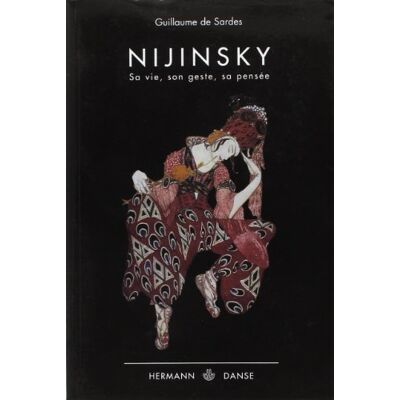 Sardes, Guillaume de Nijinsky : Sa Vie, Son Geste, Sa Pensée - Publicité Sardes, Guillaume de Nijinsky : Sa Vie, Son Geste, Sa Pensée - Publicité