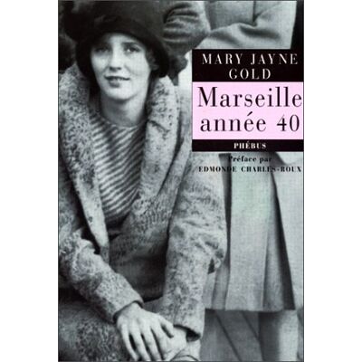 Gold, Mary Jayne Marseille Année 40 : Récit - Publicité Gold, Mary Jayne Marseille Année 40 : Récit - Publicité