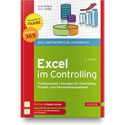 Ignatz Schels Excel Im Controlling: Professionelle Lösungen Für Controlling, Projekt- Und Personalmanagement. Für Microsoft 365. Inklusive E-Book - Publicité Ignatz Schels Excel Im Controlling: Professionelle Lösungen Für Controlling, Projekt- Und Personalmanagement. Für Microsoft 365. Inklusive E-Book - Publicité