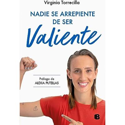 Virginia Torrecilla Nadie Se Arrepiente De Ser Valiente (No Ficción) - Publicité Virginia Torrecilla Nadie Se Arrepiente De Ser Valiente (No Ficción) - Publicité