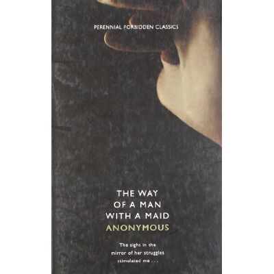 Anonymous The Way Of A Man With A Maid (Harper Perennial Forbidden Classics) - Publicité Anonymous The Way Of A Man With A Maid (Harper Perennial Forbidden Classics) - Publicité