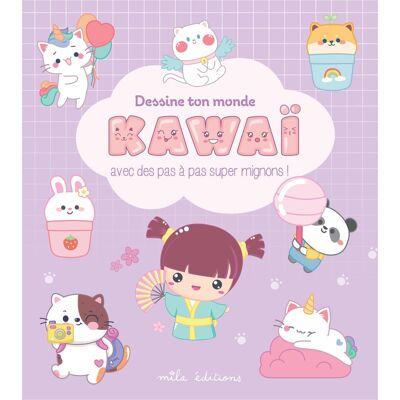 Collectif Dessine Ton Monde Kawaï Avec Des Pas À Pas Super Mignons ! - Publicité Collectif Dessine Ton Monde Kawaï Avec Des Pas À Pas Super Mignons ! - Publicité