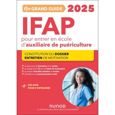 Corinne Pelletier Mon Grand Guide Ifap 2025 Pour Entrer En École D'Auxiliaire De Puériculture : Constitution Du Dossier, Entretien De Motivation - Publicité Corinne Pelletier Mon Grand Guide Ifap 2025 Pour Entrer En École D'Auxiliaire De Puériculture : Constitution Du Dossier, Entretien De Motivation - Publicité