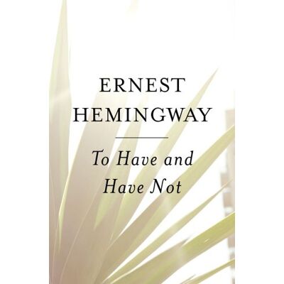 Ernest Hemingway To Have And Have Not - Publicité Ernest Hemingway To Have And Have Not - Publicité