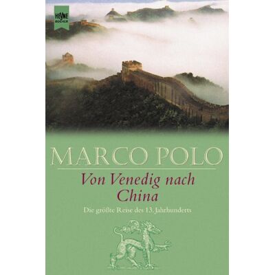 Marco Polo Von Venedig Nach China. Die Größte Reise Des 13. Jahrhunderts. Publicité Marco Polo Von Venedig Nach China. Die Größte Reise Des 13. Jahrhunderts. Publicité