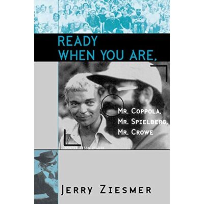 Jerry Ziesmer Ready When You Are, Mr. Coppola, Mr. Spielberg, Mr. Crowe (The Scarecrow Filmmakers Series, Band 69) - Publicité Jerry Ziesmer Ready When You Are, Mr. Coppola, Mr. Spielberg, Mr. Crowe (The Scarecrow Filmmakers Series, Band 69) - Publicité