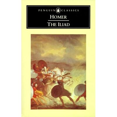 Homer The Iliad: Prose Translation (Penguin Classics) - Publicité Homer The Iliad: Prose Translation (Penguin Classics) - Publicité