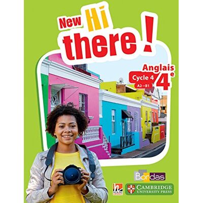 Collectif New Hi There ! Anglais 4e, Cycle 4, A2-B1 : Programme 2016 - Publicité Collectif New Hi There ! Anglais 4e, Cycle 4, A2-B1 : Programme 2016 - Publicité