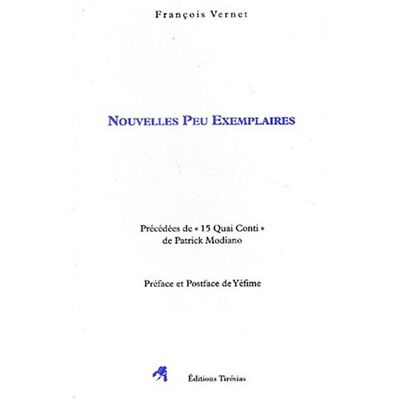 François Vernet Nouvelles Peu Exemplaires. 15, Quai Conti. El Desdichado. Aller Et Retour. L'Apprenti Maître Chanteur - Publicité François Vernet Nouvelles Peu Exemplaires. 15, Quai Conti. El Desdichado. Aller Et Retour. L'Apprenti Maître Chanteur - Publicité