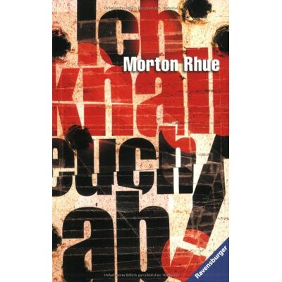 Morton Rhue Ich Knall Euch Ab! - Publicité Morton Rhue Ich Knall Euch Ab! - Publicité