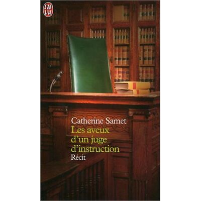 Catherine Samet Les Aveux D'Un Juge D'Instruction - Publicité Catherine Samet Les Aveux D'Un Juge D'Instruction - Publicité