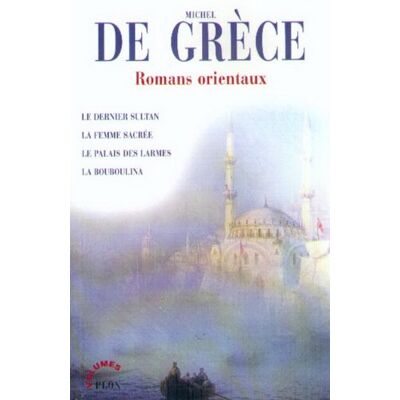 Michel de Grèce Romans Orientaux - Publicité Michel de Grèce Romans Orientaux - Publicité