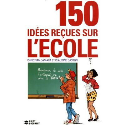 Christian Camara 150 Idées Reçues Sur L'École - Publicité Christian Camara 150 Idées Reçues Sur L'École - Publicité