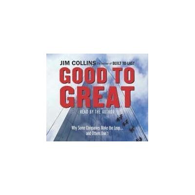 James Collins Good To Great Cd: Why Some Companies Make The Leap... And Others Don'T - Publicité James Collins Good To Great Cd: Why Some Companies Make The Leap... And Others Don'T - Publicité