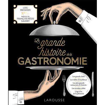 Loïc Bienassis La Grande Histoire De La Gastronomie - Publicité Loïc Bienassis La Grande Histoire De La Gastronomie - Publicité