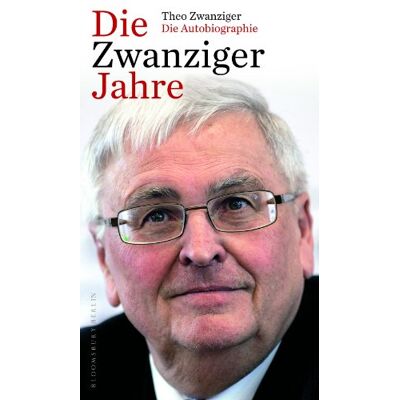 Theo Zwanziger Die Zwanziger Jahre: Die Autobiographie - Publicité Theo Zwanziger Die Zwanziger Jahre: Die Autobiographie - Publicité