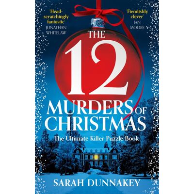 Sarah Dunnakey The Twelve Murders Of Christmas: The Perfect, Bestselling Festive Whodunnit Stocking-Stuffer For 2025 - Publicité Sarah Dunnakey The Twelve Murders Of Christmas: The Perfect, Bestselling Festive Whodunnit Stocking-Stuffer For 2025 - Publicité