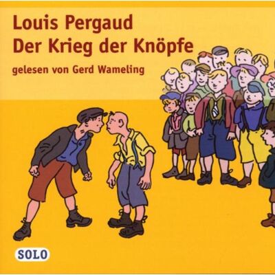 Louis Pergaud Der Krieg Der Knöpfe. 2 Cds. Publicité Louis Pergaud Der Krieg Der Knöpfe. 2 Cds. Publicité