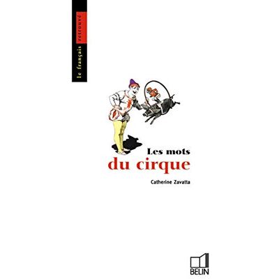 Catherine Zavatta Les Mots Du Cirque - Publicité Catherine Zavatta Les Mots Du Cirque - Publicité