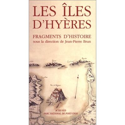Collectif Iles D'Hyères, Fragments D'Histoire - Publicité Collectif Iles D'Hyères, Fragments D'Histoire - Publicité