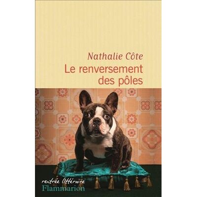 Nathalie Côte Le Renversement Des Pôles - Publicité Nathalie Côte Le Renversement Des Pôles - Publicité