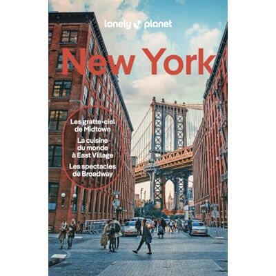 Lonely Planet New York : Les Gratte-Ciel De Midtown, La Cuisine Du Monde À East Village, Les Spectacles De Broadway - Publicité Lonely Planet New York : Les Gratte-Ciel De Midtown, La Cuisine Du Monde À East Village, Les Spectacles De Broadway - Publicité