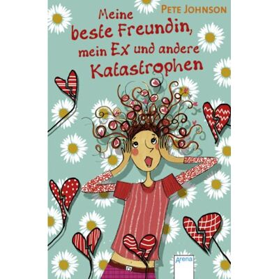 Pete Johnson Meine Beste Freundin, Mein Ex Und Andere Katastrophen - Publicité Pete Johnson Meine Beste Freundin, Mein Ex Und Andere Katastrophen - Publicité