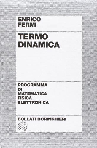 Enrico Fermi Termodinamica (Programma Di Mat. Fisica Elettronica)