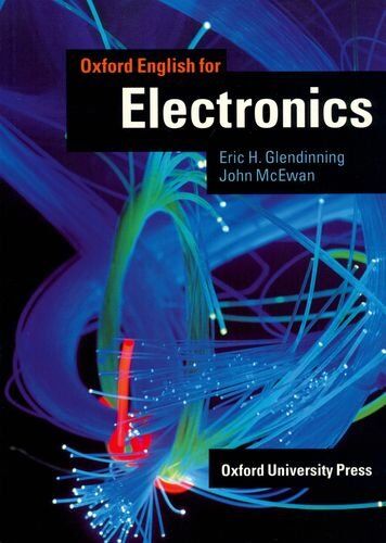 Glendinning, Eric H. Oxford English For Electronics: Student'S Book