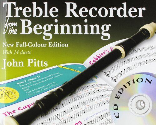 Treble Recorder From The Beginning -Revised Full-Colour Edition- (Book & Cds) Noten, Cd Für Treble-Blockflöte  Full-Colour Edition