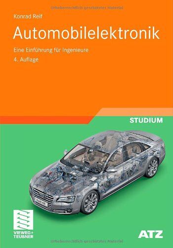 Konrad Reif Automobilelektronik: Eine Einführung Für Ingenieure (Atz/mtz-Fachbuch)