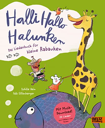 Sybille Hein Halli Hallo Halunken: Das Liederbuch Für Kleine Rabauken. Vierfarbiges Pappliederbuch Mit Musik-Download