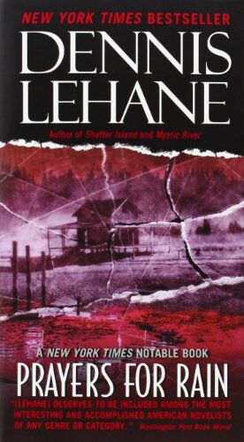 Dennis Lehane Prayers For Rain (Patrick Kenzie And Angela Gennaro Series, Band 5)